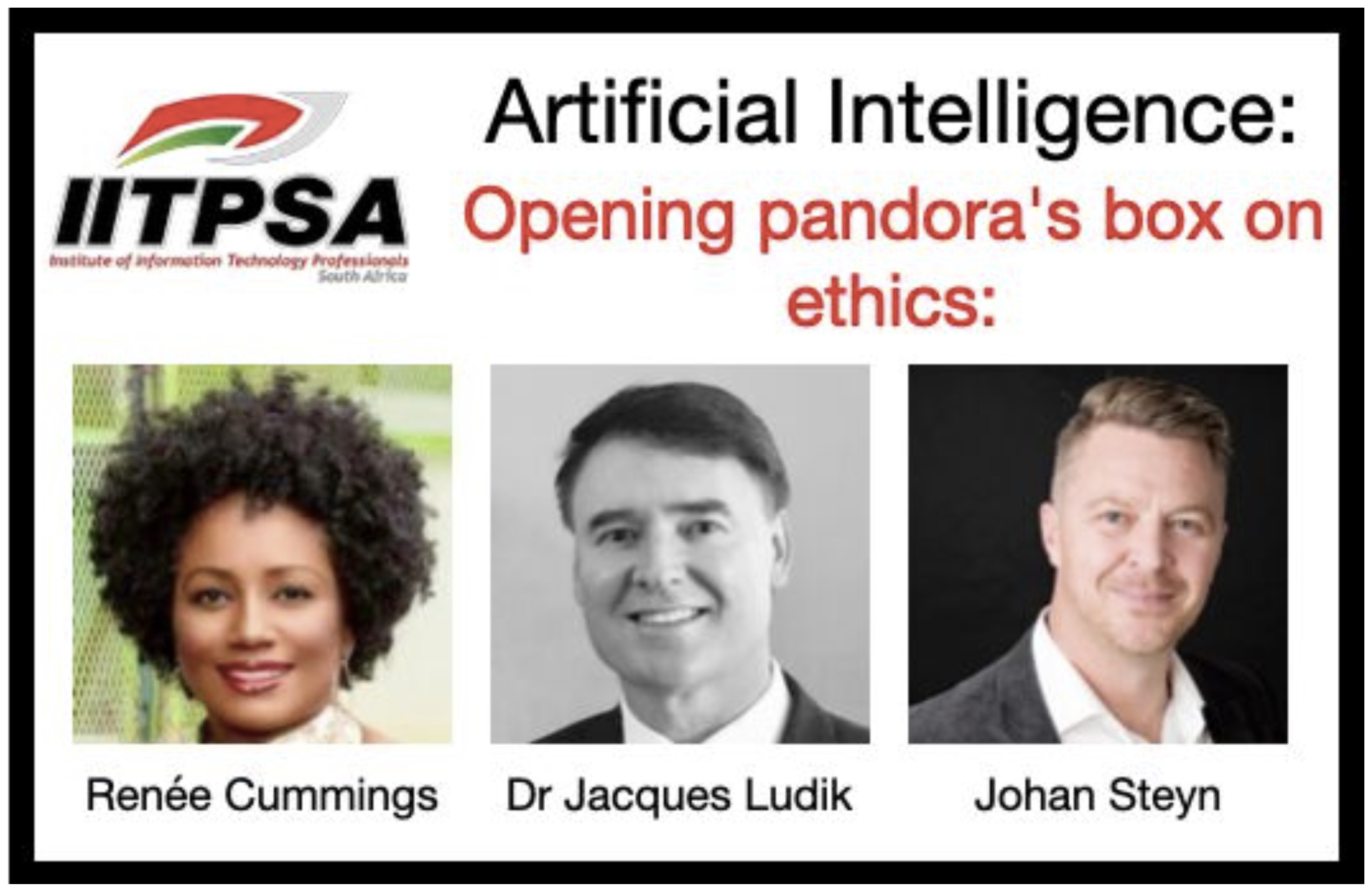 Artificial Intelligence: Opening Pandora’s Box on Ethics – IITPSA Webinar – Oct 2021